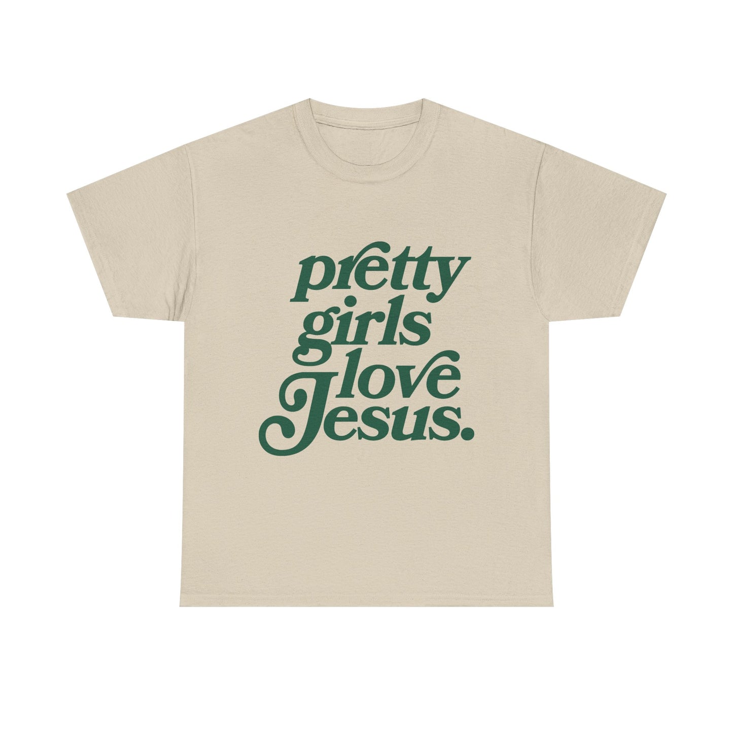 Pretty Girls Love Jesus Tee (Green)