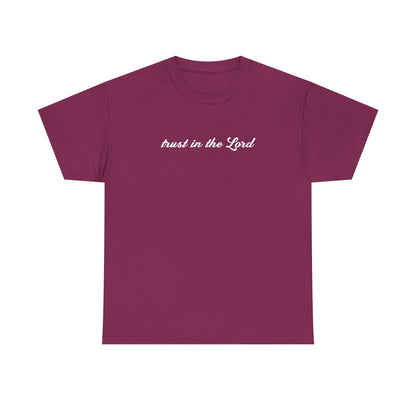 Trust In The Lord Tee