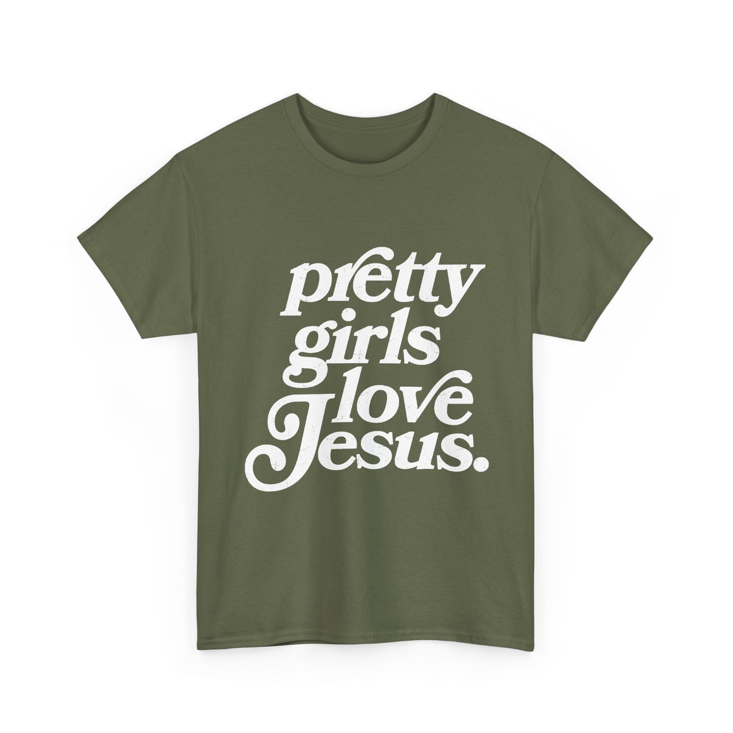 Pretty Girls Love Jesus (White)