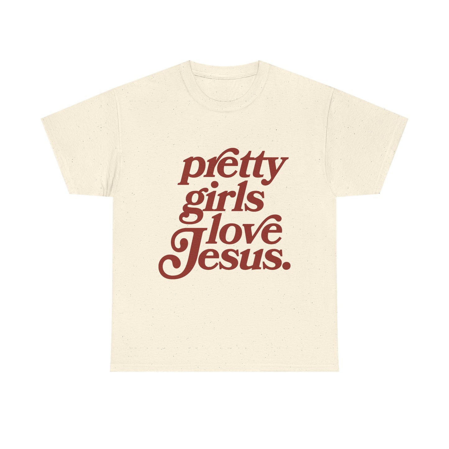 Pretty Girls Love Jesus (red)