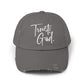 Trust God and Chill" Distressed Dad Hat