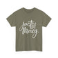 Just His Mercy Tee