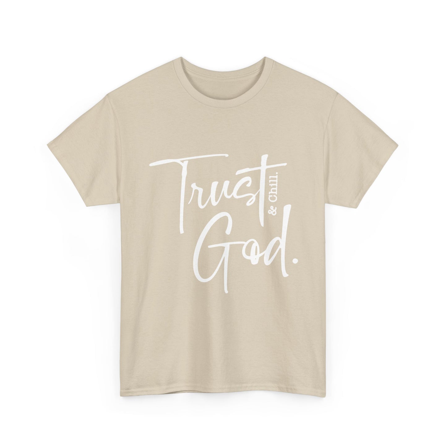 Trust God & Chill