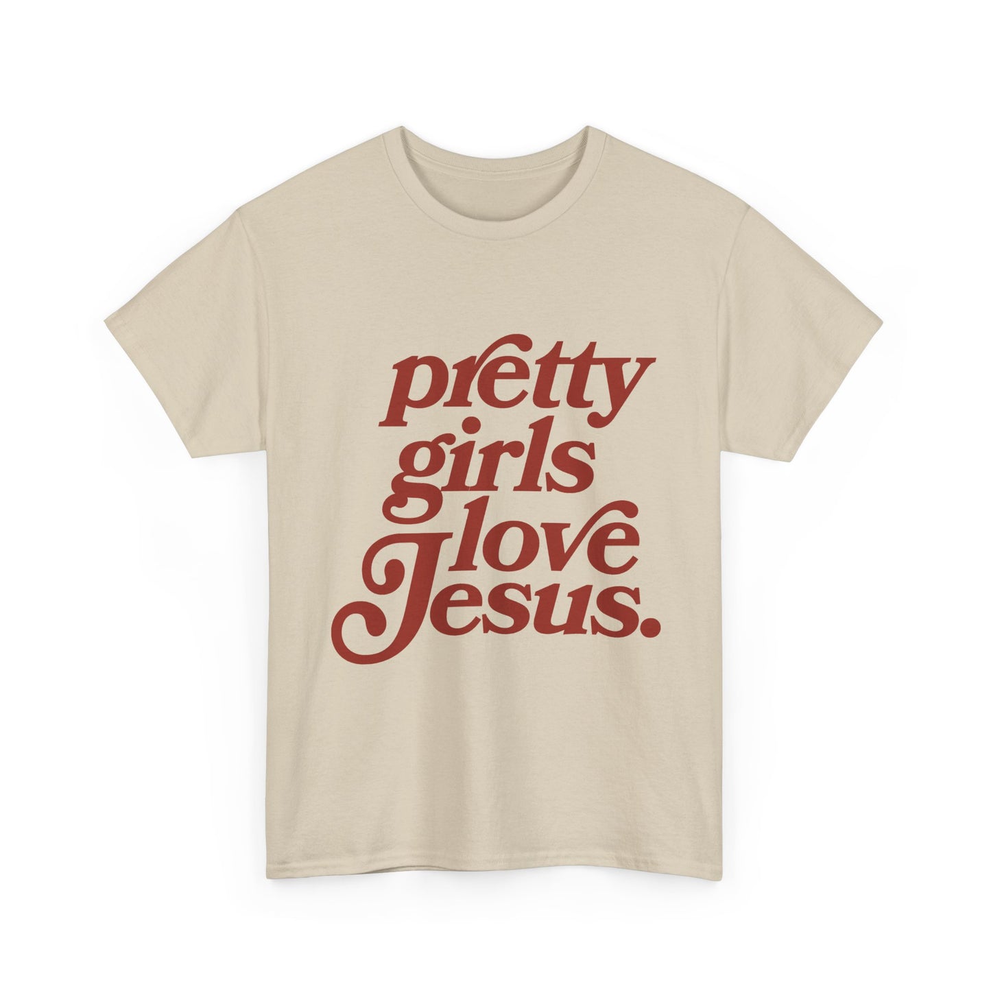 Pretty Girls Love Jesus (red)
