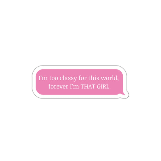 Forever I'm That Girl Stickers