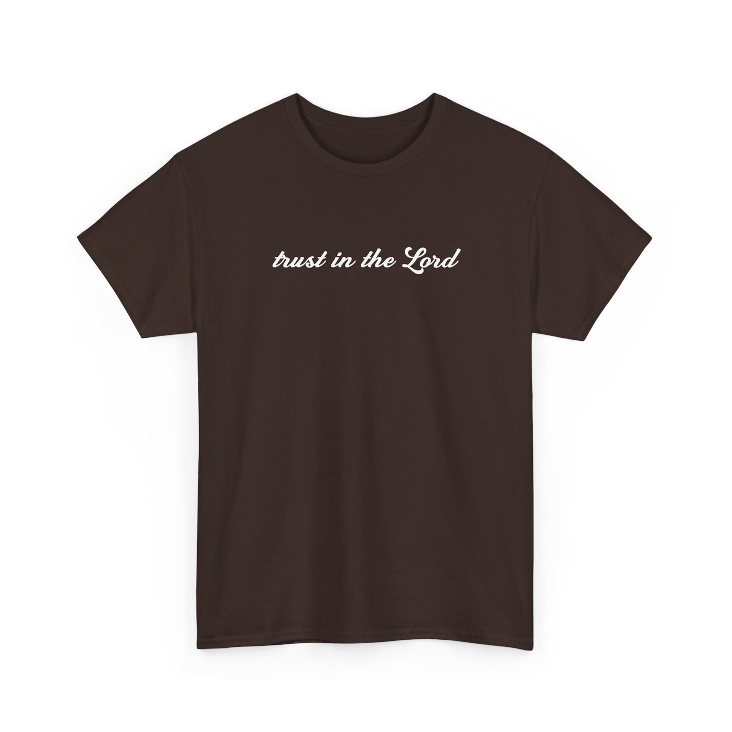 Trust In The Lord Tee