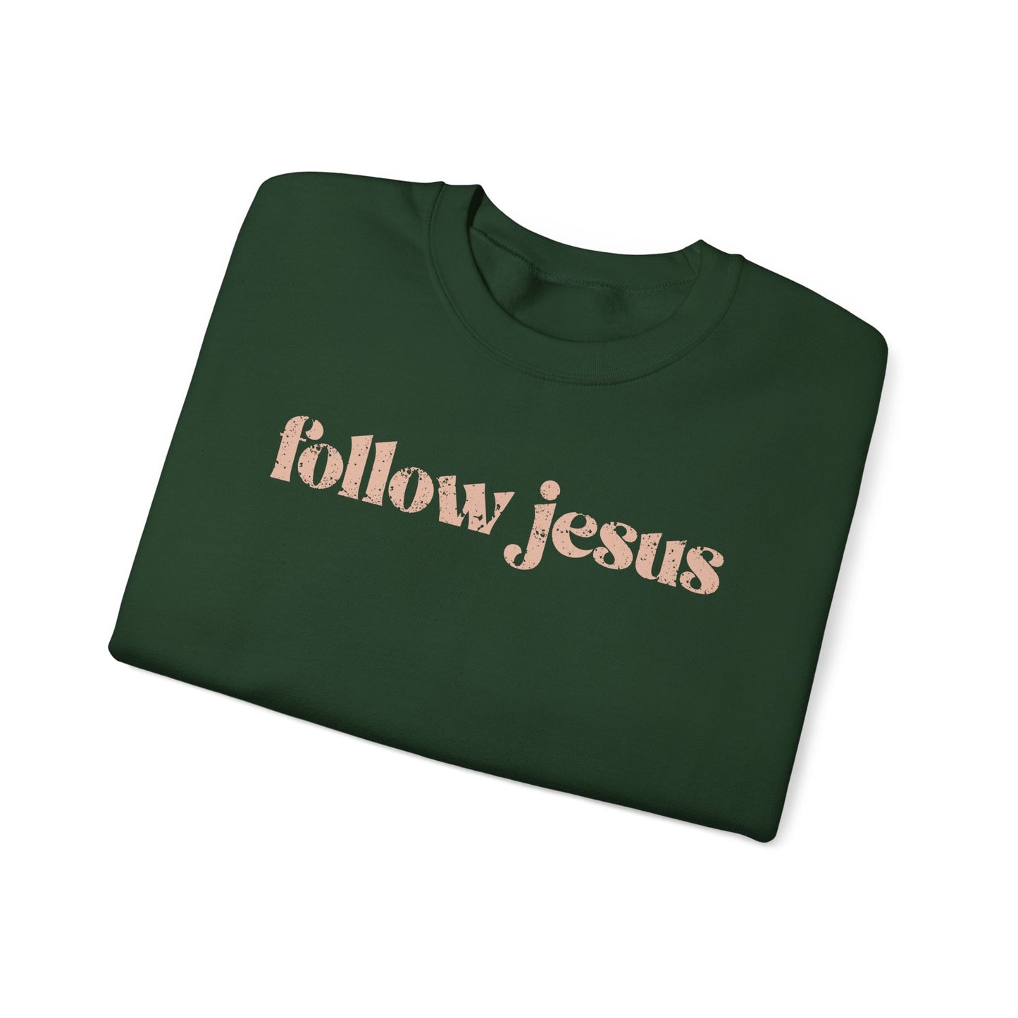 FOLLOW JESUS  Crewneck Sweatshirt