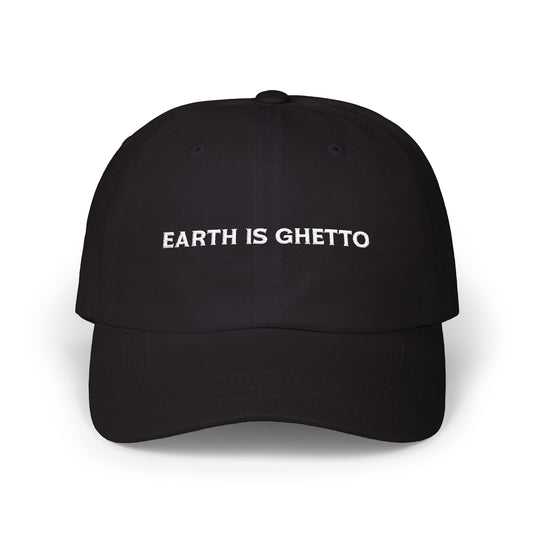 EARTH IS GHETTO DAD HAT
