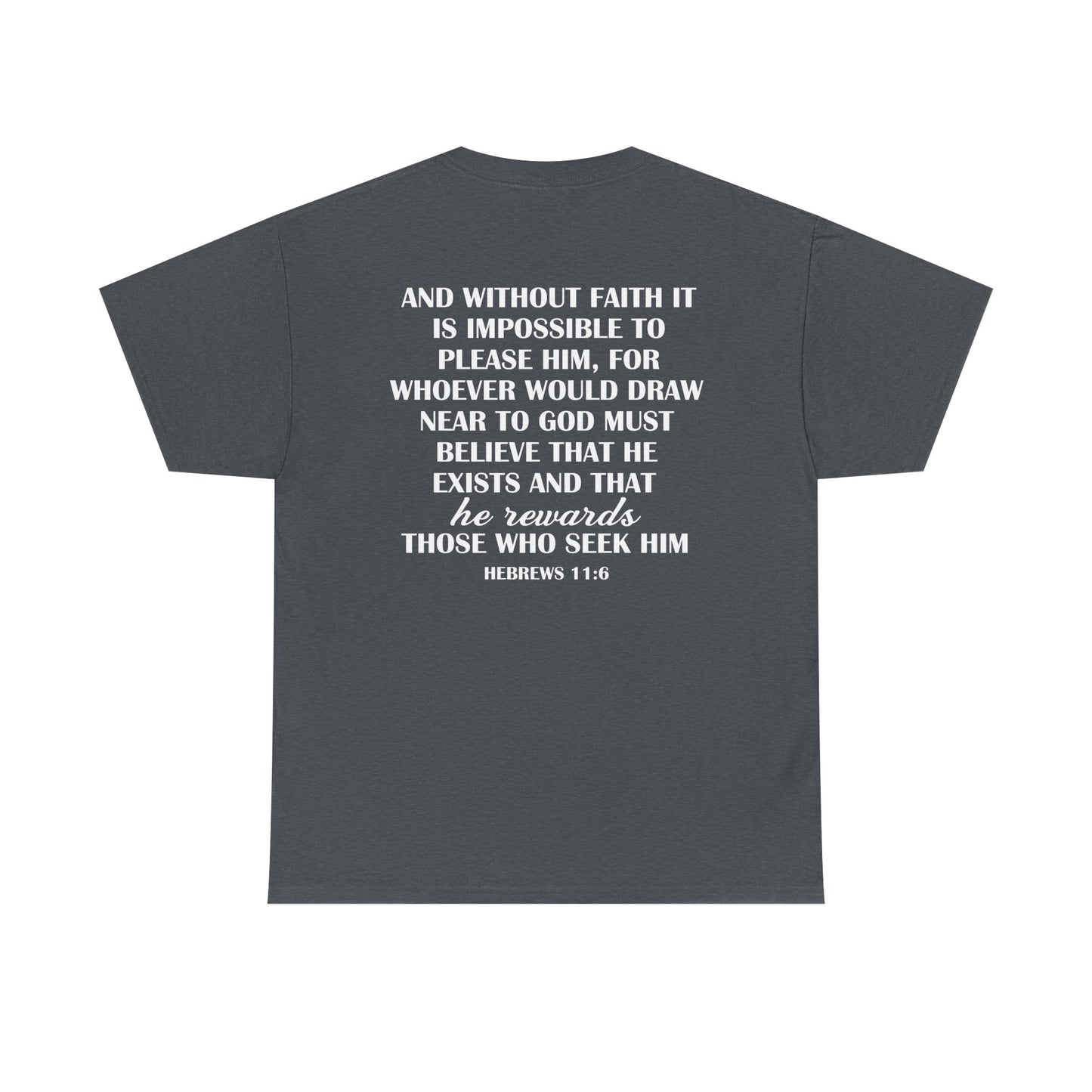 Hebrews 11:6 Statement Tee