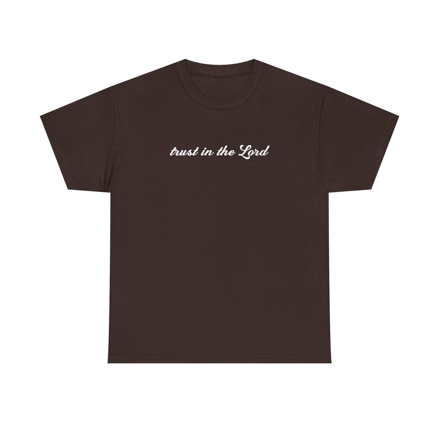 Trust In The Lord Tee