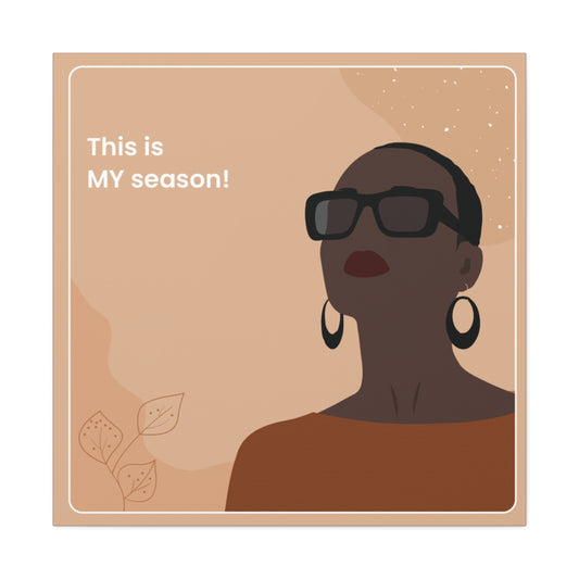This Is My Season Canvas Wraps