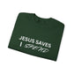 Jesus Saves, I  Spend Crewneck