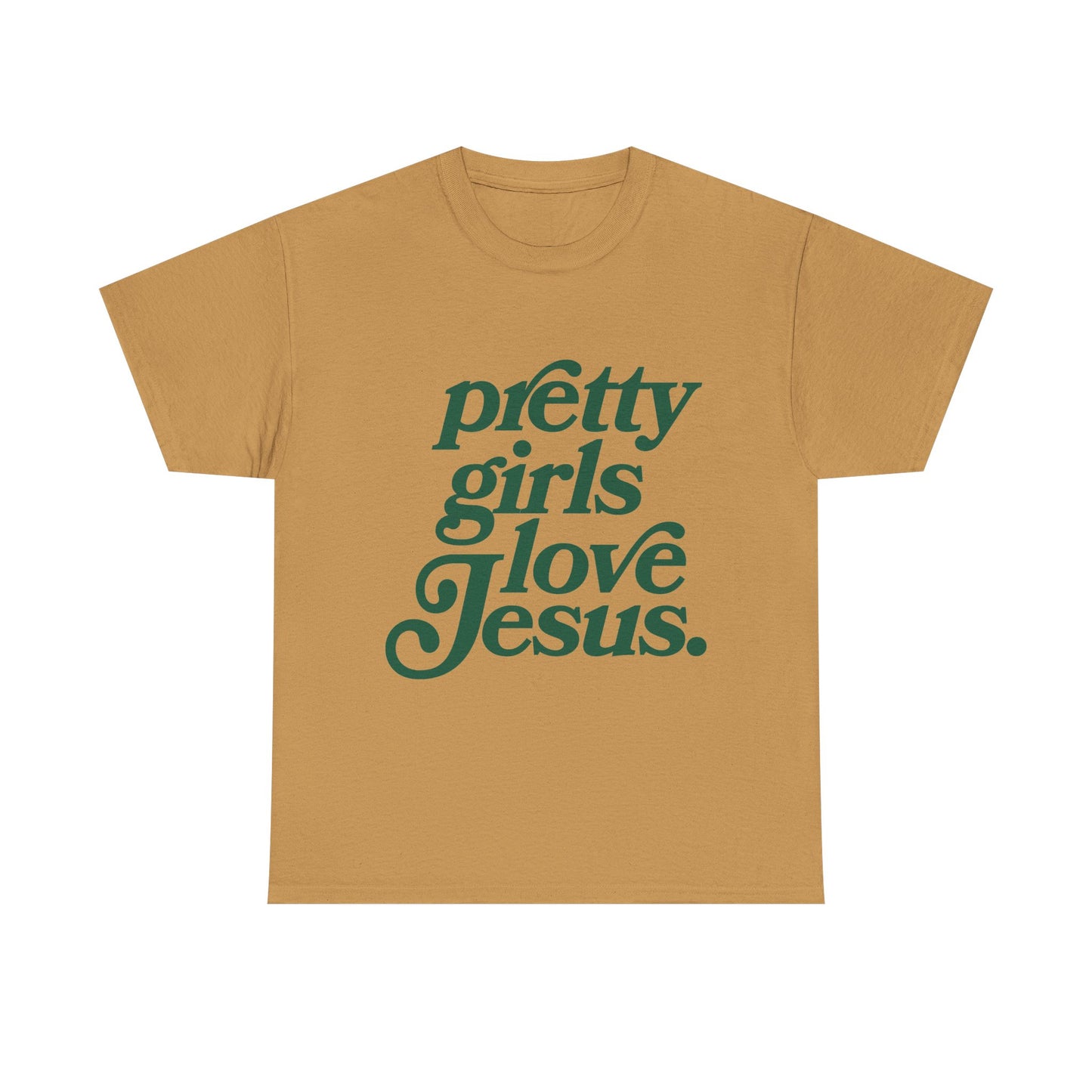 Pretty Girls Love Jesus Tee (Green)