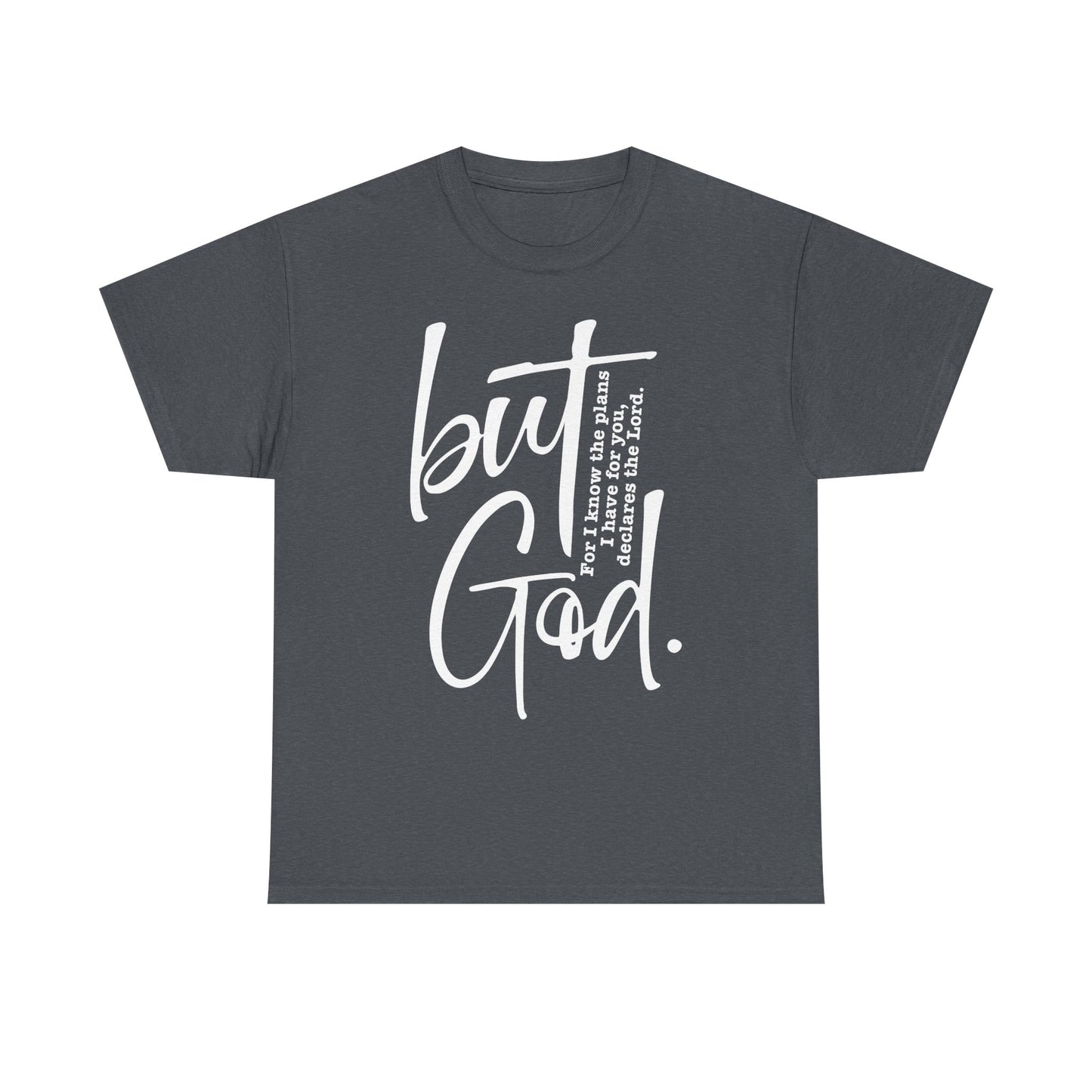 The “But God” Statement Tee