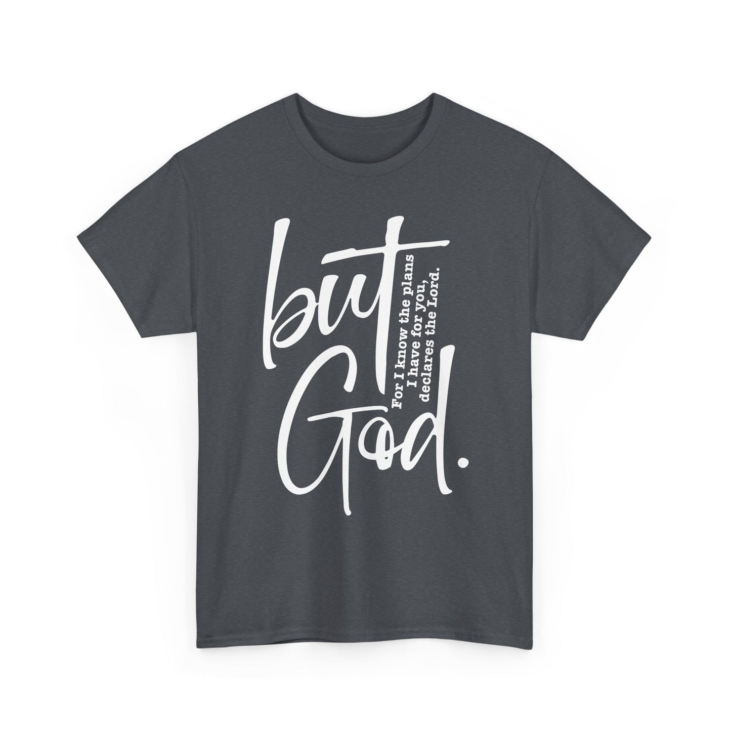 The “But God” Statement Tee