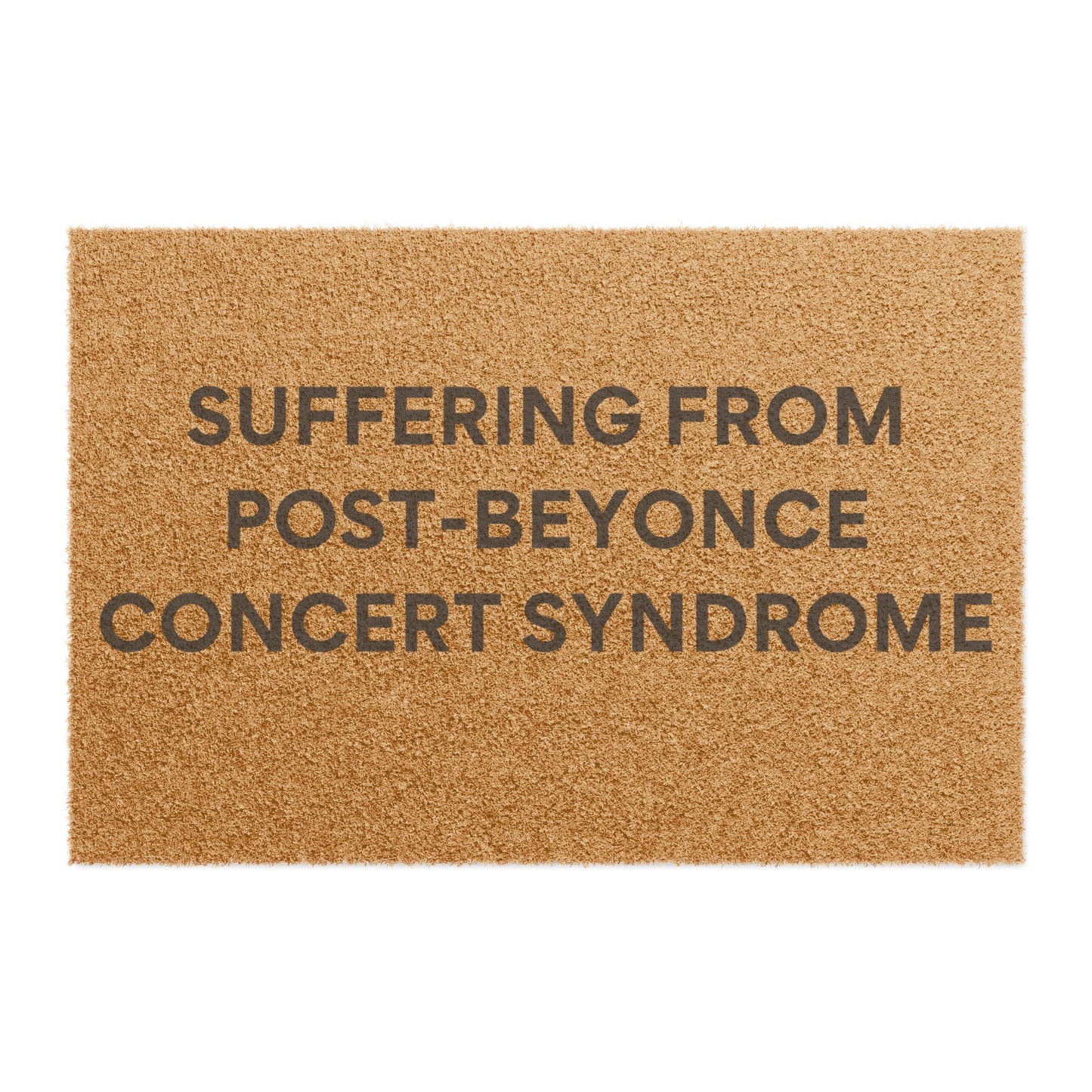 ✨ **Suffering From Post-Beyoncé Concert Doormat** ✨