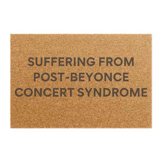 ✨ **Suffering From Post-Beyoncé Concert Doormat** ✨