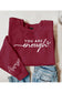 You Are Enough  Fleece Sweatshirts