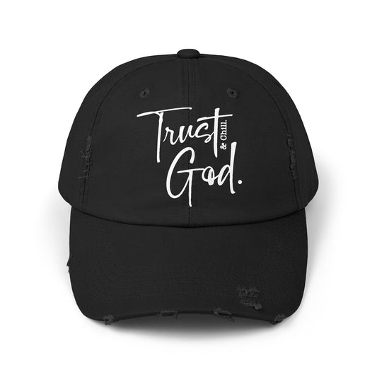 Trust God and Chill" Distressed Dad Hat