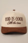 GOD IS GOOD Corduroy Hat