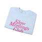 Slow Mornings Club Crewneck