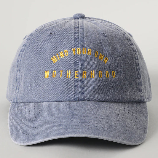 MIND YOUR OWN MOTHERHOOD Baseball Hat