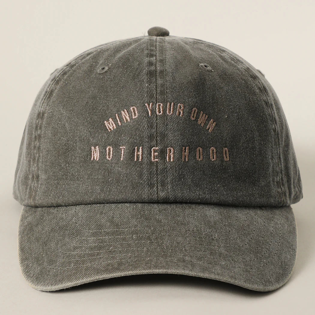 MIND YOUR OWN MOTHERHOOD Baseball Hat