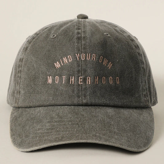 MIND YOUR OWN MOTHERHOOD Baseball Hat