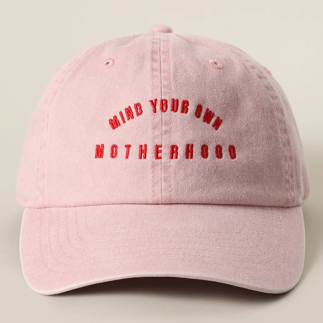 MIND YOUR OWN MOTHERHOOD Baseball Hat