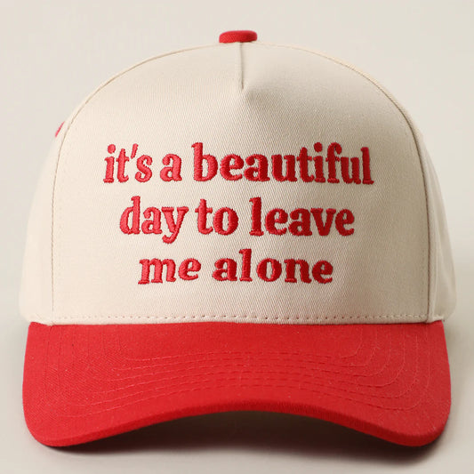 It's a Beautiful Day to Leave Me Alone Trucker Hat