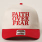FAITH OVER FEAR Trucker Hat