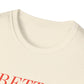 Better Late Than Ugly Tee