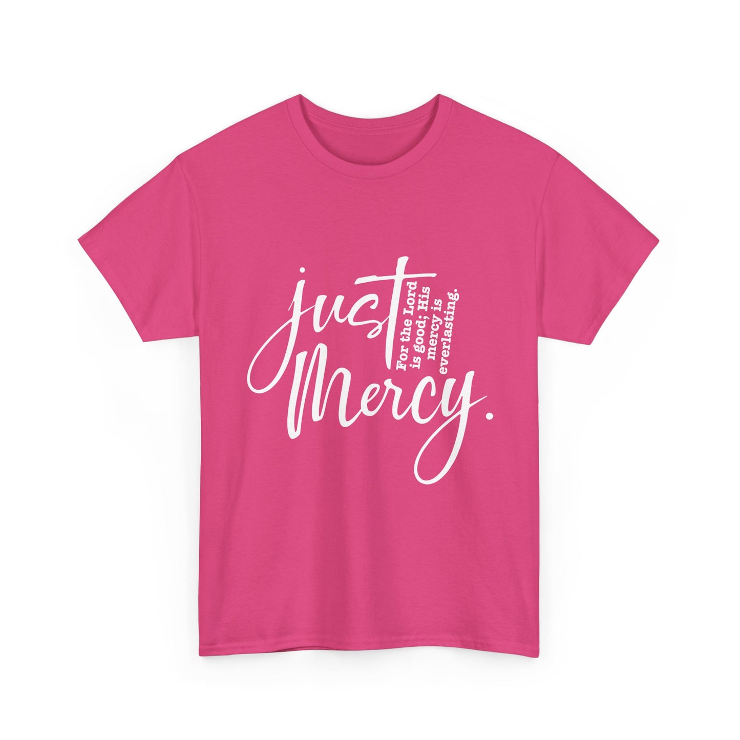 Just His Mercy Tee