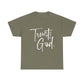Trust God & Chill Tee