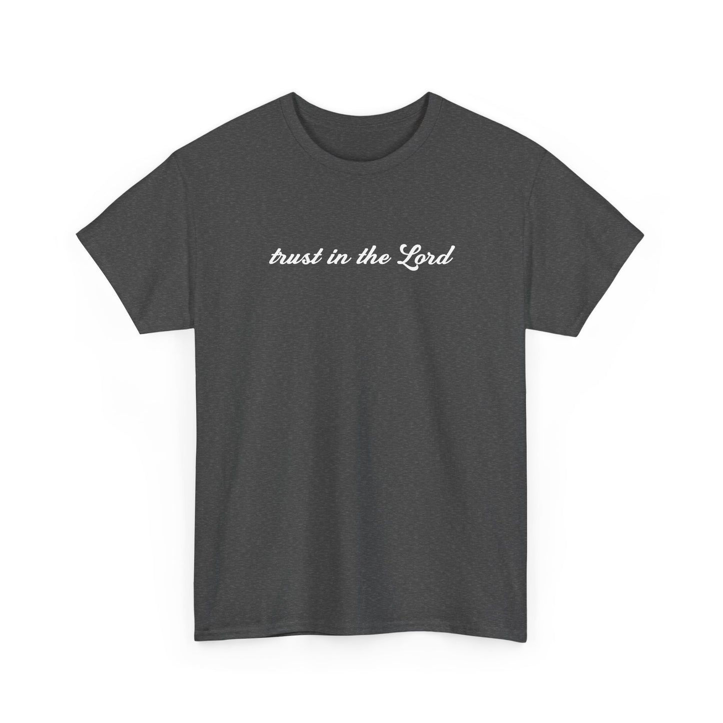Trust In The Lord Tee