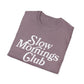 Slow Mornings Club Tee