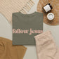 Follow Jesus Unisex  Cotton Tee