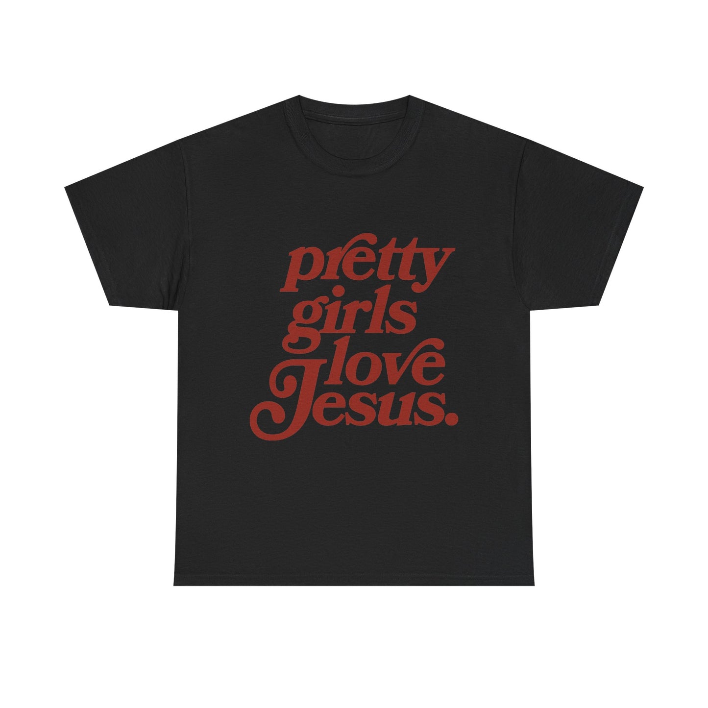 Pretty Girls Love Jesus (red)