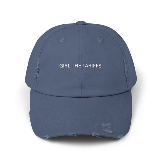 Girl The Tariffs Unisex Distressed Cap