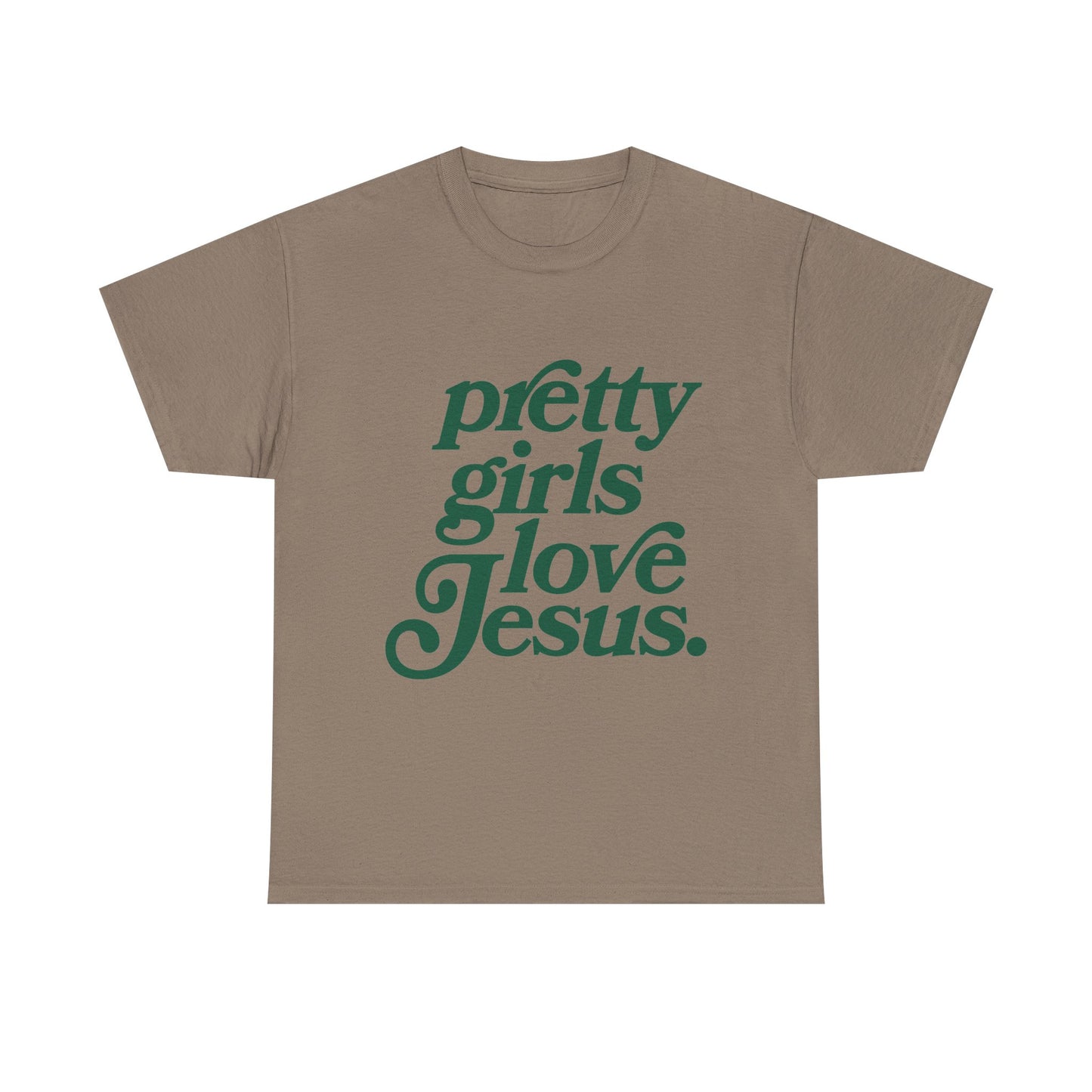 Pretty Girls Love Jesus Tee (Green)