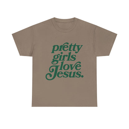 Pretty Girls Love Jesus Tee (Green)