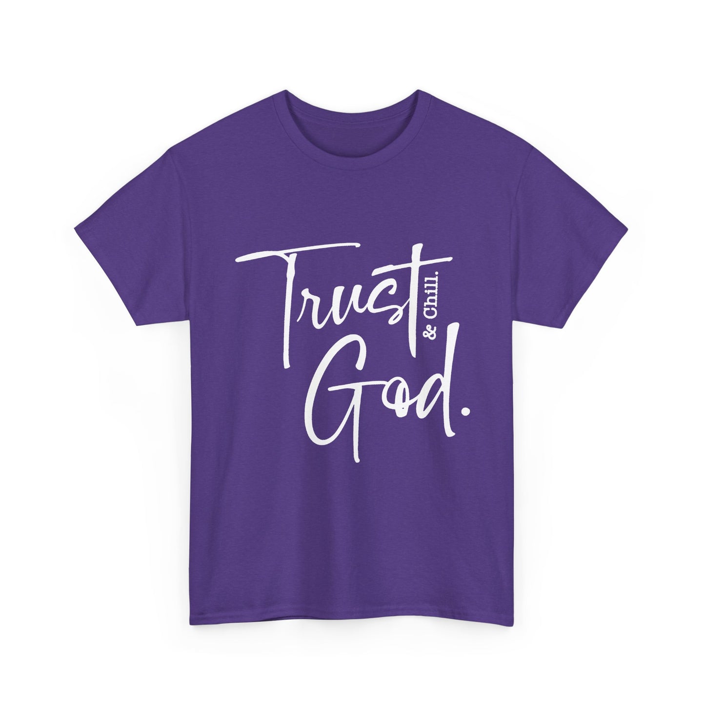 Trust God & Chill