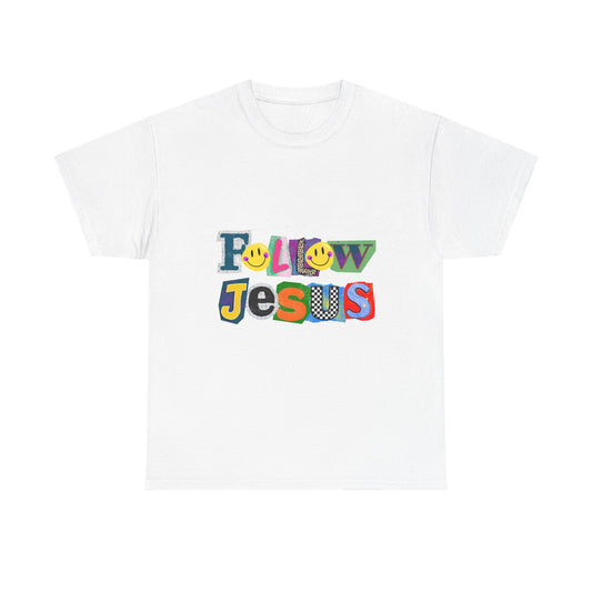 Follow Jesus Tee