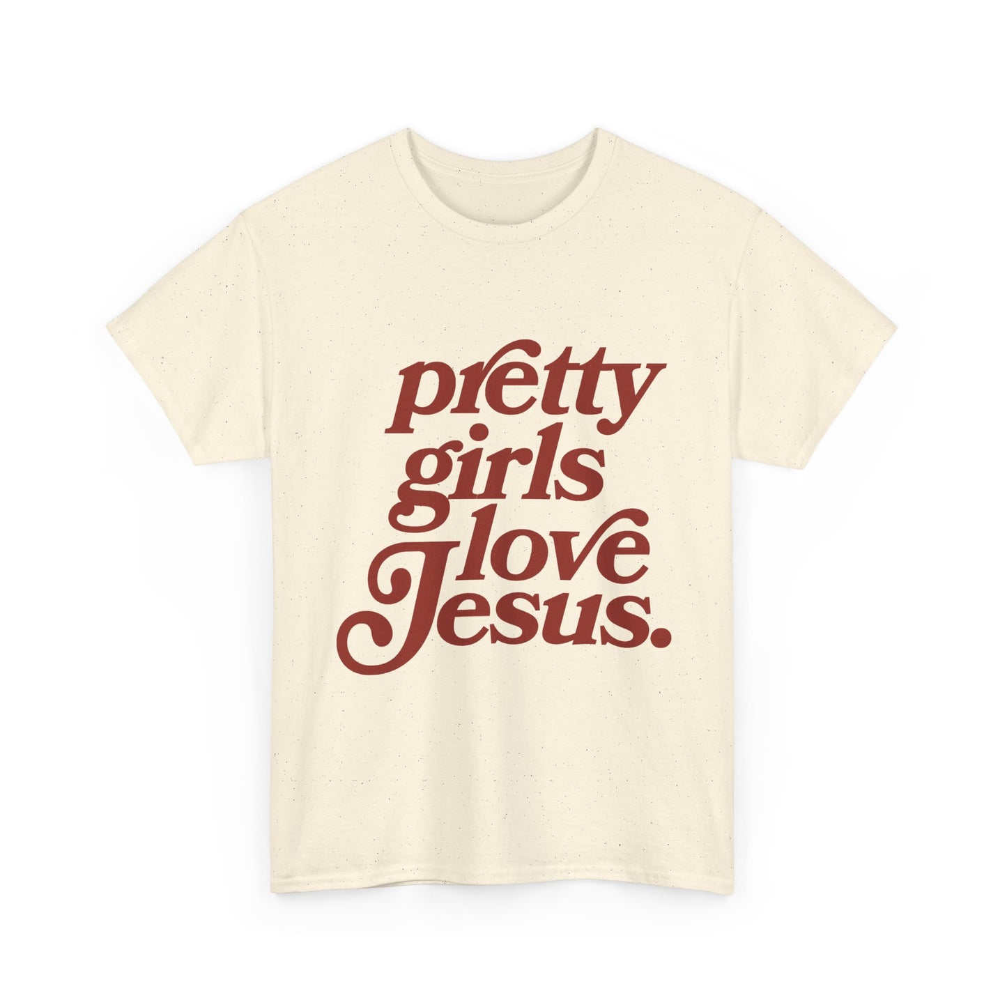 Pretty Girls Love Jesus (red)