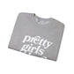 Pretty Girls Crewneck Sweatshirt