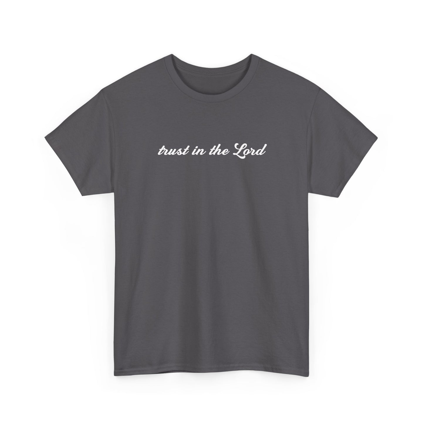 Trust In The Lord Tee