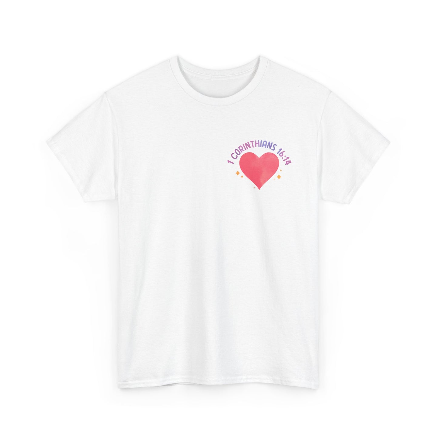 Let All You Do Be In Love Tee