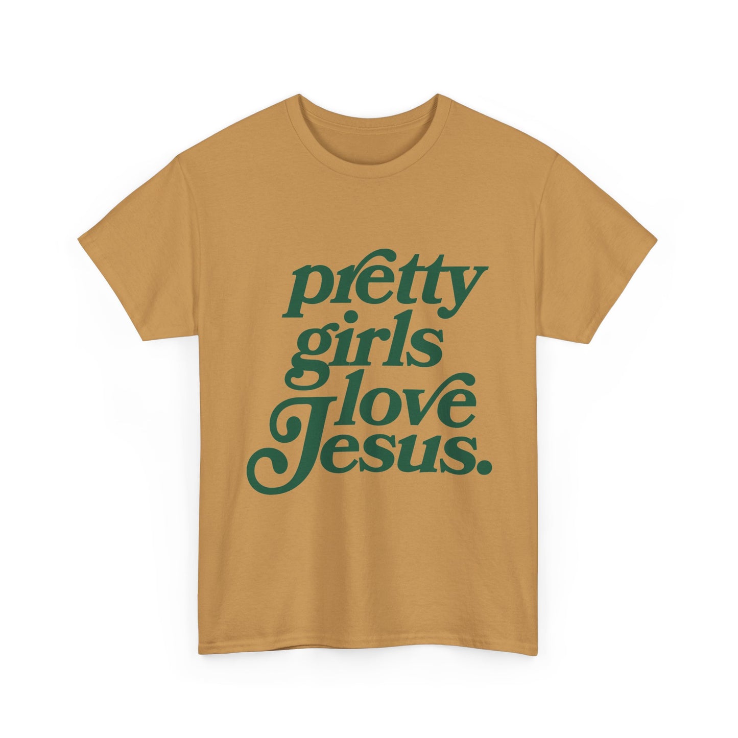 Pretty Girls Love Jesus Tee (Green)