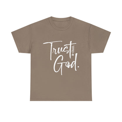 Trust God & Chill
