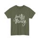 Just His Mercy Tee